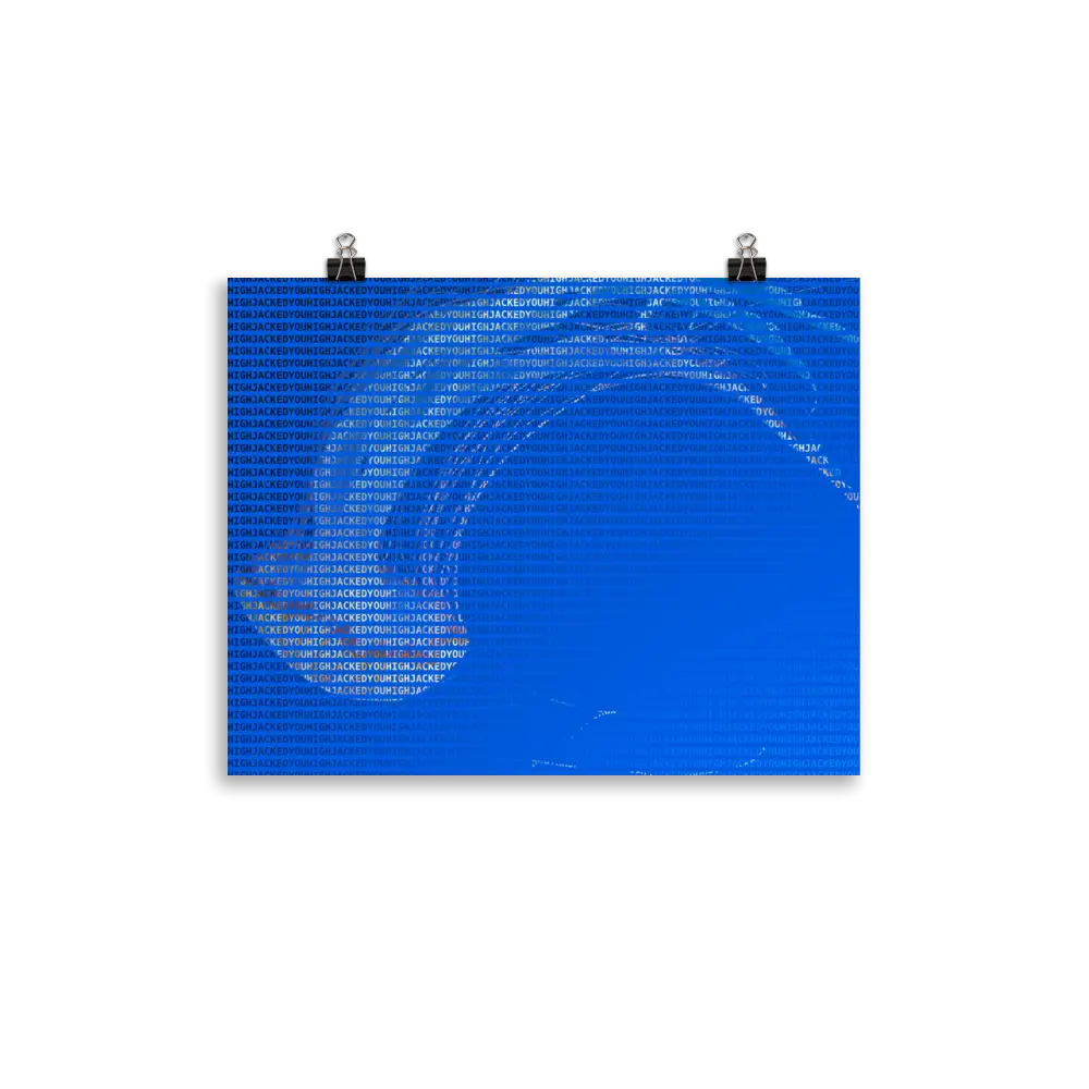 High Jacked You Photo Paper Poster - Image 4