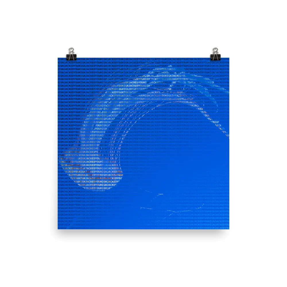 High Jacked You Photo Paper Poster - Image 5