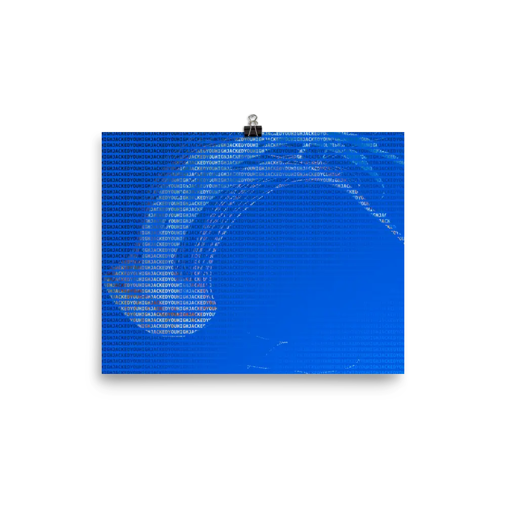 High Jacked You Photo Paper Poster - Image 14